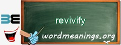 WordMeaning blackboard for revivify